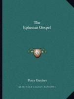 The Ephesian Gospel