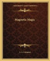 Magnetic Magic