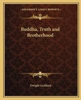 Buddha, Truth and Brotherhood