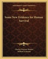 Some New Evidence for Human Survival