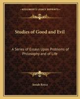 Studies of Good and Evil