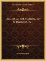 Theosophical Path Magazine, July to December 1924