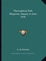 Theosophical Path Magazine, January to June 1930