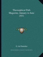 Theosophical Path Magazine, January to June 1931
