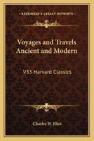 Voyages and Travels Ancient and Modern