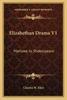Elizabethan Drama V1