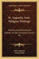 St. Augustin Anti-Pelagian Writings