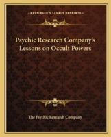 Psychic Research Company's Lessons on Occult Powers