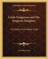 Castle Dangerous and The Surgeon's Daughter