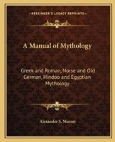 A Manual of Mythology