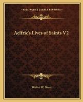 Aelfric's Lives of Saints V2