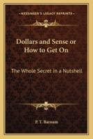 Dollars and Sense or How to Get On