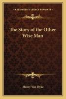 The Story of the Other Wise Man