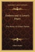 Embers and A Lover's Diary