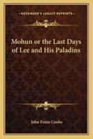 Mohun or the Last Days of Lee and His Paladins