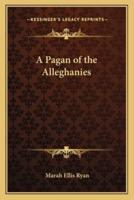 A Pagan of the Alleghanies