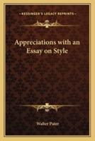 Appreciations With an Essay on Style