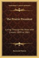 The Prairie President