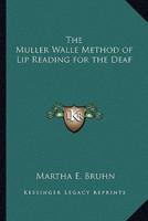 The Muller Walle Method of Lip Reading for the Deaf
