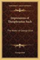 Impressions of Theophrastus Such