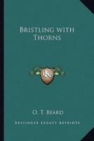 Bristling With Thorns