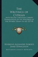 The Writings of Cyprian