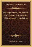 Passages from the French and Italian Note Books of Nathaniel Hawthorne