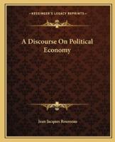 A Discourse On Political Economy