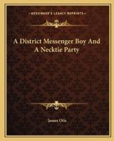 A District Messenger Boy And A Necktie Party