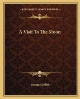 A Visit To The Moon