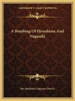 A Bombing Of Hiroshima And Nagasaki