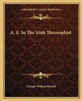 A. E. In The Irish Theosophist