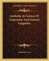 Aesthetic As Science Of Expression And General Linguistic