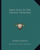 Army Boys In The French Trenches