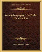 An Autobiography Of A Pocket Handkerchief