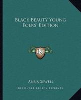 Black Beauty Young Folks' Edition