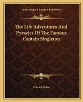 The Life Adventures And Pyracies Of The Famous Captain Singleton
