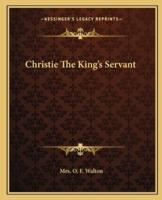 Christie The King's Servant