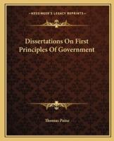 Dissertations On First Principles Of Government