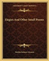 Elegies And Other Small Poems