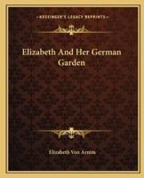 Elizabeth And Her German Garden