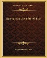 Episodes In Van Bibber's Life