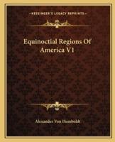 Equinoctial Regions Of America V1
