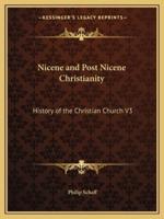 Nicene and Post Nicene Christianity