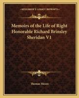 Memoirs of the Life of Right Honorable Richard Brinsley Sheridan V1