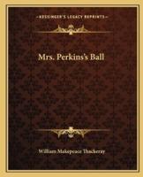 Mrs. Perkins's Ball