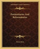 Penitentiaries And Reformatories