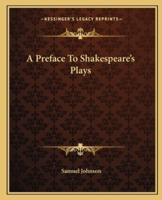 A Preface To Shakespeare's Plays