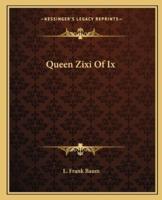Queen Zixi Of Ix
