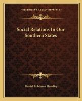 Social Relations In Our Southern States